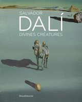 SALVADOR DALI : DIVINES CREATURES (FR-ENG) 8836660665 Book Cover