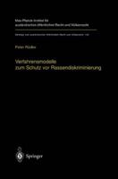 Verfahrensmodelle Zum Schutz VOR Rassendiskriminierung: Rechtsvergleichende Untersuchung Zum Verfassungsauftrag in Art. 3 ABS. 3 Gg 3540642943 Book Cover