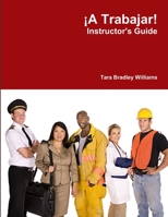 A Trabajar! Instructor's Guide 1257002627 Book Cover