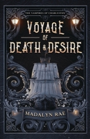 Voyage of Death and Desire: The Vampires of Charleston Book 1 B0D6G7TKW7 Book Cover