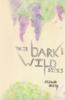 Their Dark and Wild Sides B093RPTJX1 Book Cover