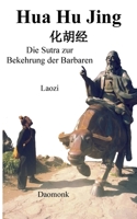 Hua Hu Jing: Die Sutra zur Bekehrung der Barbaren 3755701359 Book Cover