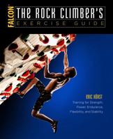 Conditioning for Climbers: The Complete Exercise Guide (How To Climb Series) 0762742283 Book Cover