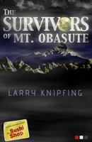 The Survivors of Mt. Obasute: - Short fiction from Japan - 1482521202 Book Cover