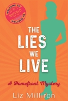 Lies We Live : A Homefront Mystery 1685129269 Book Cover