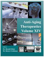 Anti-Aging Therapeutics Volume XIV 1934715093 Book Cover