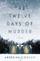 The Twelve Days of Murder: A Novel 1639366180 Book Cover