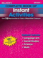 Milliken's Complete Book of Instant Activities - Grade 1: Over 110 Reproducibles for Today's Differentiated Classroom 142911472X Book Cover