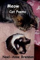 Meow Cat Poems 0615860486 Book Cover