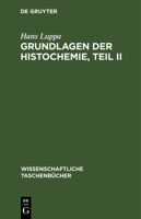 Grundlagen Der Histochemie, Teil II 3112566378 Book Cover