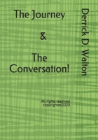 The Journey & The Conversation! B08CWJ1PCW Book Cover