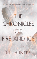The Chronicles of Fire and Ice: The 10th Anniversary Edition B0BHN5C14D Book Cover