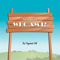 The Question Is Who Am I a Farmer: A Farmer 1465301291 Book Cover