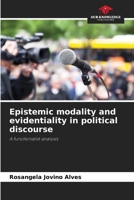 Epistemic modality and evidentiality in political discourse 6209497314 Book Cover