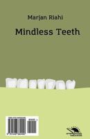 Mindless Tooth (Dandan-E Bi Aghl): Roman 1548382493 Book Cover