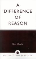 A Difference of Reason 0761805915 Book Cover