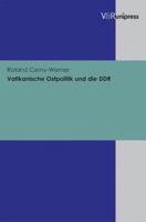 Vatikanische Ostpolitik Und Die Ddr 3899718755 Book Cover
