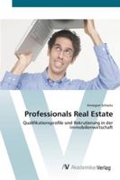 Professionals Real Estate: Qualifikationsprofile und Rekrutierung in der Immobilienwirtschaft 3639447565 Book Cover