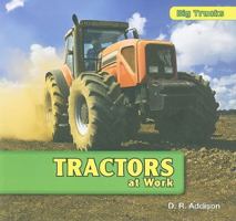 Tractors at Work 143582704X Book Cover