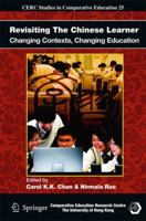 Revisiting the Chinese Learner: Changing Contexts, Changing Education 9048138396 Book Cover