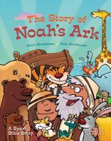 The Story of Noah's Ark: A Spark Bible Story (Spark Bible Stories) 1506417671 Book Cover