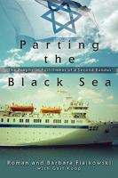 Parting the Black Sea: The Prophetic Fulfillment of a Second Exodus 1414114753 Book Cover