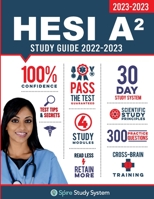 HESI A2 Study Guide: Spire Study System & HESI A2 Test Prep Guide with HESI A2 Practice Test Review Questions for the HESI A2 Admission Assessment Exam Review 1950159434 Book Cover