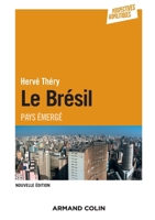 Le Brésil - 2e éd. - Pays émergé: Pays émergé 2200614683 Book Cover