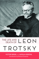 The life and death of Leon Trotsky 1608464695 Book Cover