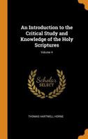 An Introduction to the Critical Study and Knowledge of the Holy Scriptures; Volume 4 3375031440 Book Cover