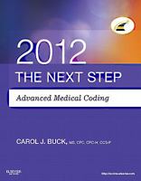 The Next Step, Advanced Medical Coding 2012 Edition 1455706469 Book Cover
