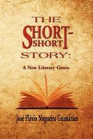 The Short-Short Story: A New Literary Genre 1612049974 Book Cover