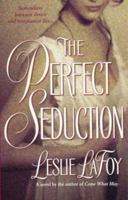 The Perfect Seduction 0312987633 Book Cover