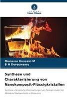Synthese und Charakterisierung von Nanokomposit-Flüssigkristallen 6209121381 Book Cover