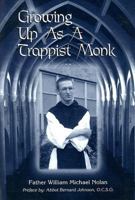 Growing Up As a Trappist Monk 053314356X Book Cover