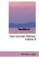 New German Method; Volume II 0469177519 Book Cover