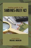 Student Guide to the Sarbanes-Oxley ACT 0324827199 Book Cover