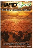 Hard Soil: One Body, One Voice, His Spirit 1533412952 Book Cover