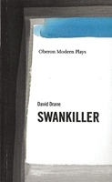 Swankiller (Oberon Modern Playwrights) (Oberon Modern Playwrights) 1840021004 Book Cover