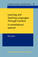 Learning and Teaching Languages Through Content: A counterbalanced Approach (Language Learning & Language Teaching) 9027219761 Book Cover
