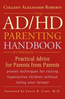 The ADHD Parenting Handbook: Practical Advice for Parents from Parents 0878338624 Book Cover