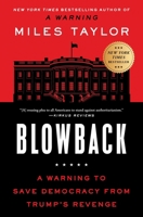 Blowback: A Warning to Save Democracy from the Next Trump 1668015986 Book Cover