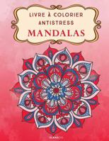 Livre � Colorier Antistress Mandalas 1542455677 Book Cover