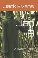Jan 8: A Mystery Thriller B0GFN1KNY7 Book Cover