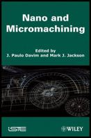 Nano and Micromachining 1848211031 Book Cover