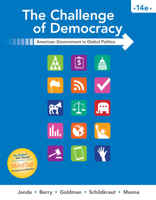 The Challenge of Democracy: American Government in Global Politics 1305954920 Book Cover