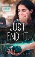 Just End It 1927229626 Book Cover