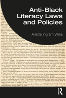 Anti-Black Literacy Laws and Policies 1032275006 Book Cover