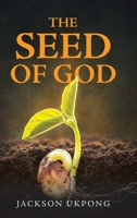 The Seed of God 1968537279 Book Cover
