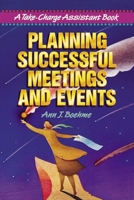 Planning Successful Meetings and Events: A Take-Charge Assistant Book (Take-Charge Assistant Series) 0814479952 Book Cover